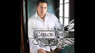 Carlos Fines - Te Adoro Tenga O No Tenga