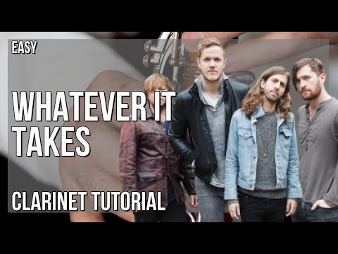 How to play Whatever It Takes by Imagine Dragons on Clarinet (Tutorial)