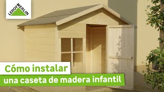 Leroy Merlin Cómo instalar una caseta de madera infantil anuncio