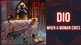 Dio, When A Woman Cries (Vinyl Version)