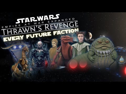Every Playable Faction Coming to Thrawn's Revenge Broken Down!