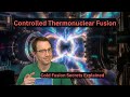 Controlled Thermonuclear Fusion - Cold Fusion EXPLAINED