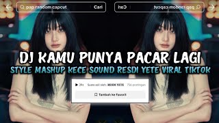Download lagu DJ KAMU PUNYA PACAR LAGI X SOUND RESDI YETE VIRAL TIKTOK❗ mp3