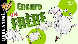 Encore Un Frère 🐑 Une Histoire tendre et drôle qui parle des grandes familles et de la fratrie