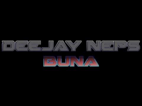 Deejay Neps - Buna Remix