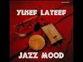 Yusef Lateef ‎– The Beginning