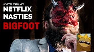 STABFORD DEATHRAGE'S NETFLIX NASTIES: Bigfoot (1997)