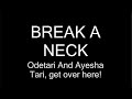 Odetari And Ayesha BREAK A NECK Clean Lyrics