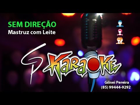Karaokê Mastruz com Leite - Sem Direção
