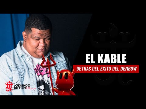 EL KABLE MY STUDIO  DETRAS DEL EXITO DEL DEMBOW / CAP. #4