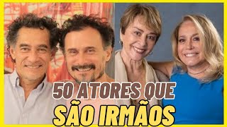 Veja 50 ATORES que são IRMÃOS na VIDA REAL, e você não sabia!