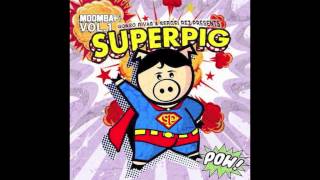 SUPERPIG - Partir Nalga [Moomba+ Records] FREE DOWNLOAD