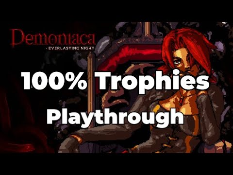 Demoniaca: Everlasting Night - 100% Trophies Playthrough