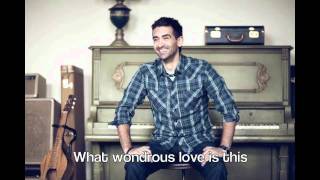 Wondrous Love (Featuring Kari Jobe) - Official Lyric Video - Aaron Shust