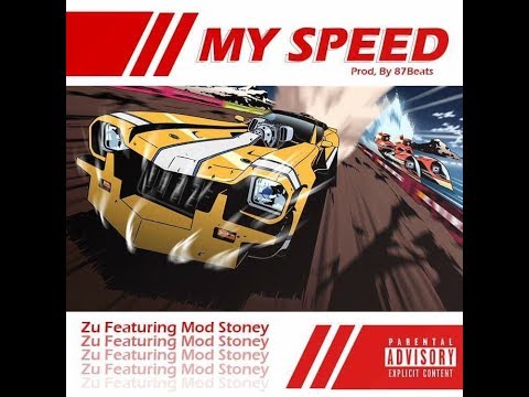 Zu Ft Mod Stoney   My Speed (Official Audio) Prod By 87Beats