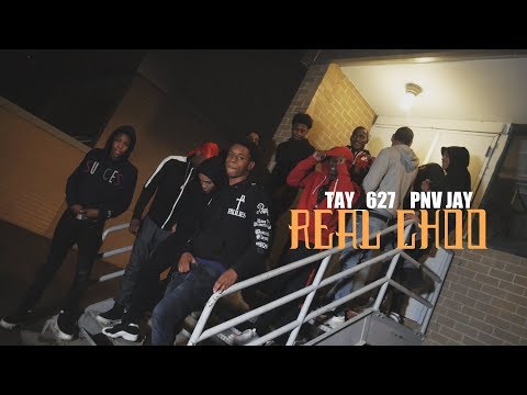 Tay 627 x Pnv Jay - Real Choo Prod. By Axl Beats (Dir. By Kapomob Films)