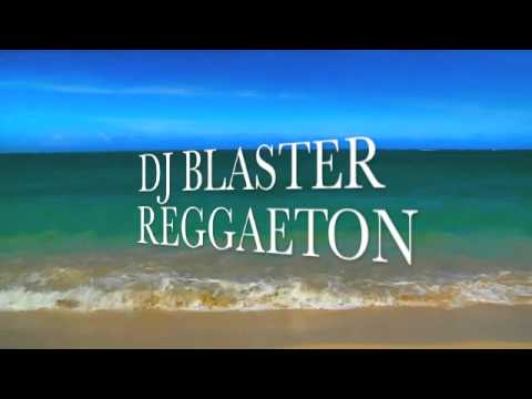 DJ Blaster Session Reggaeton Summer 2012. Follow me Twitter @DJBlasterBilbao