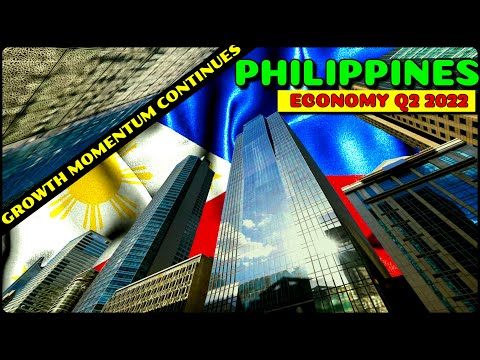 PHILIPPINES Economy: Growth Momentum Continues in Q2 2022