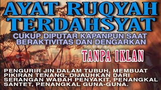 Download lagu TANPA JEDA IKLAN, AYAT RUQIAH TERDAHSYAT, PENGUSIR JIN DALAM TUBUH YANG MEMBANDEL mp3