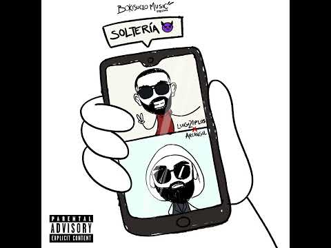 Arcángel - Soltería (Feat. Luigi 21 Plus)
