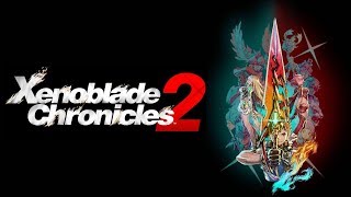 Xenoblade Chronicles 2 Ost &amp; Clip: Elysium was here all Along ~ Restoring the World