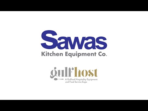 Gulfhost 2022 - Sawas Kitchen Equipment as an Exhibitor