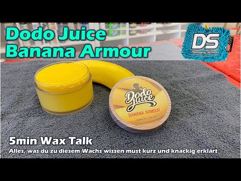 Auto-Wachse in 5min: Dodo Juice Banana Armour - natürliches Hart-Wachs für warme Lackfarben