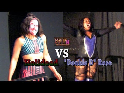 WPN Ep. 64 - "Double D" Rose vs Holidead