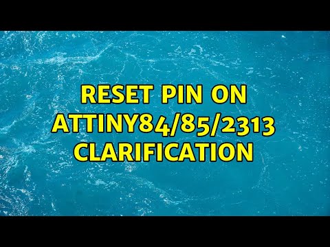 Reset pin on ATtiny84/85/2313 clarification (2 Solutions!!)