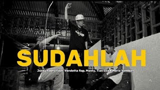Download lagu Jordy Rabha - SUDAHLAH feat. Vendetta Rap, Monty, Tian Eko & Mario Yamlean mp3 Download lagu Jordy Rabha - SUDAHLAH feat. Vendetta Rap, Monty, Tian Eko & Mario Yamlean mp3