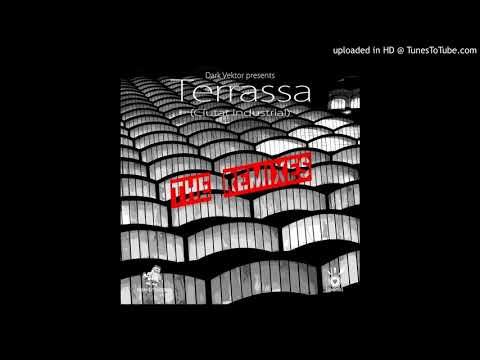 Dark Vektor - 02 Terrassa (Downrocks Pop The Industry Remix)