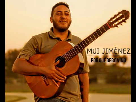 Mui Jimenez-Por que bebo vino