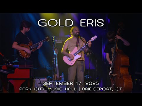 Gold Eris: 2025-09-17 - Park City Music Hall; Bridgeport, CT (Complete Show) [4K]