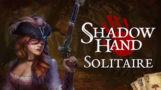 Watch and explore about Shadowhand Solitaire