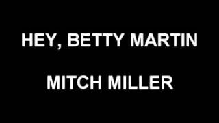 Hey, Betty Martin - Mitch Miller