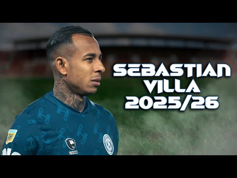 Sebastián Villa ► Crazy Skills, Goals & Assists | 2025/26 ᴴᴰ