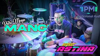 Download lagu MANGU - PUTRI MEGA | Aksi Spektakuler MAHENDRA KENDANG | NEW ASTINA Live Madiun x PM AUDIO mp3