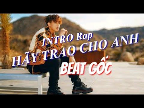 KARAOKE HÃY TRAO CHO ANH RAP LỜI VIỆT + INTRO RAP SƠN TÙNG M-TP | BEAT GỐC