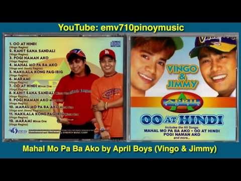 Mahal Mo Pa Ba Ako - April Boys (with Lyrics)