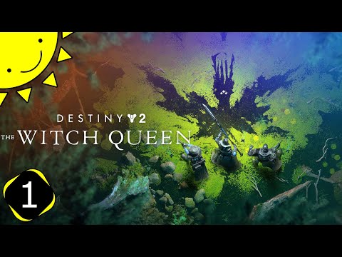 Let's Play Destiny 2: The Witch Queen | Part 1 - The Arrival | Blind Gameplay Walkthrough