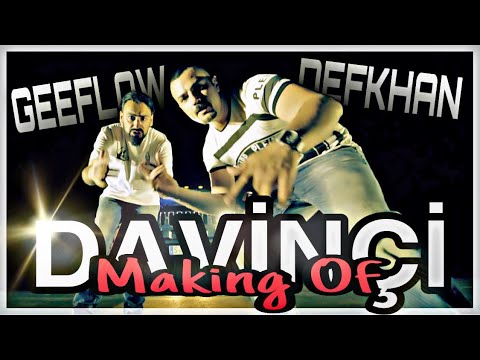 Geeflow▪️DAVİNÇİ feat. Defkhan 🎬 the Making Of