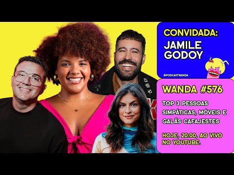 TOP 3 PESSOAS SIMPÁTICAS, DOCES E GALÃS CAFAJESTES com Jamile Godoy - #576
