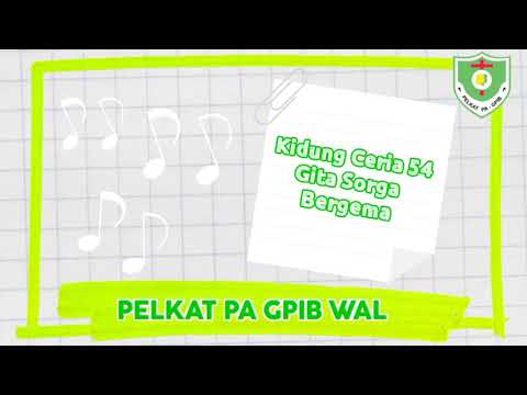 Kidung Ceria 54, Gita Sorga Bergema