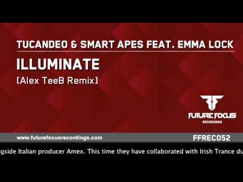 Tucandeo & Smart Apes feat. Emma Lock - Illuminate (Alex TeeB Rework) [Preview]