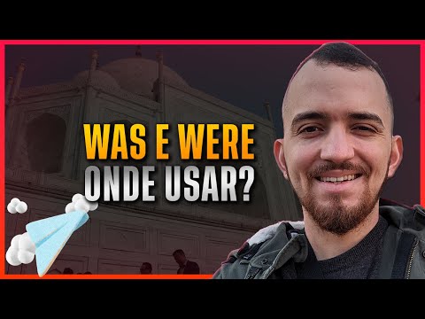 QUANDO USAR WAS OU WERE - Jornada para Fluência em Inglês