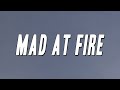 Elmiene Mad At Fire Lyrics
