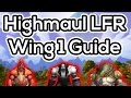 Highmaul LFR Wing 1 "Walled City" Guide ...