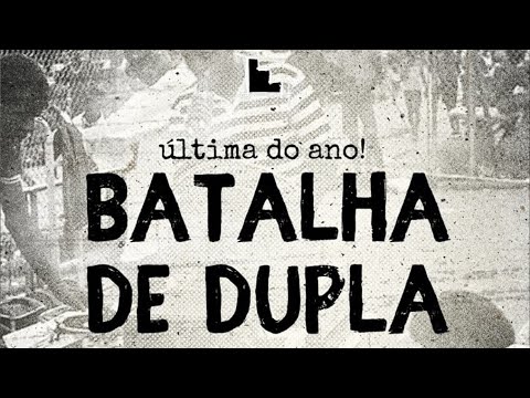 BATALHA DE DUPLAS I Batalha da Escada I DF I Edição 234 l AO VIVO