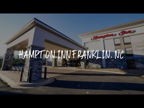 Hampton Inn Franklin, NC Review - Franklin , United States of America