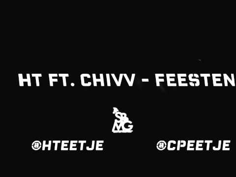 HT Ft  Chivv -  Feesten